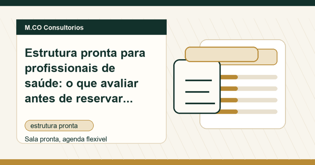 M.CO Consultorios - Estrutura pronta para profissionais de saúde: o que avaliar antes de reservar uma sala em Campo Grande