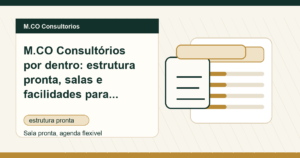 M.CO Consultorios - M.CO Consultórios por dentro: estrutura pronta, salas e facilidades para profissionais de saúde