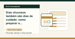 M.CO Consultorios - Dias chuvosos também são dias de cuidado: como preparar o atendimento na M.CO