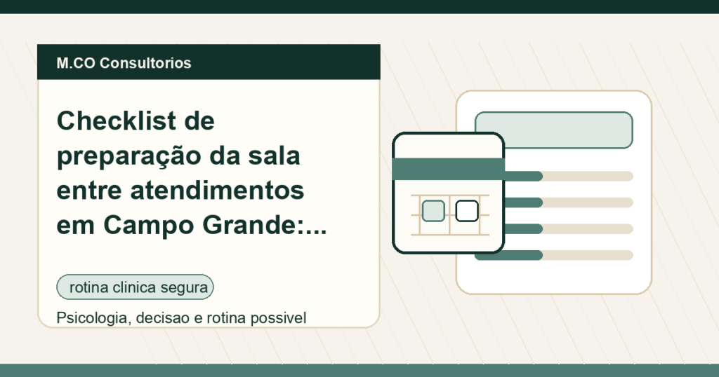 M.CO Consultorios - Checklist de preparação da sala entre atendimentos em Campo Grande: como reduzir o atrito da rotina profissional