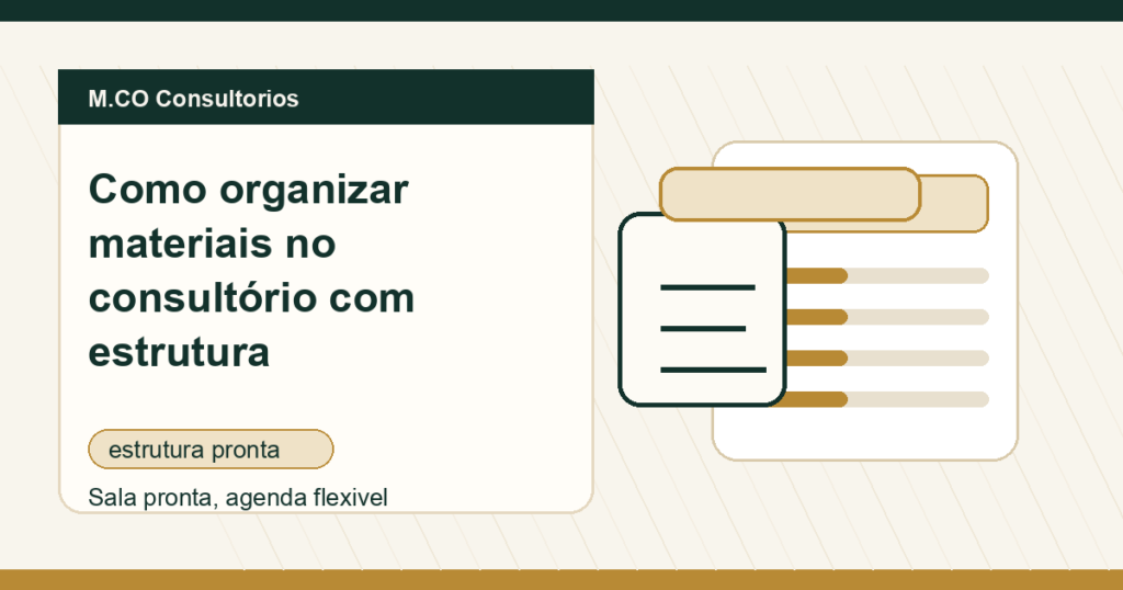 M.CO Consultorios - Como organizar materiais no consultório com estrutura